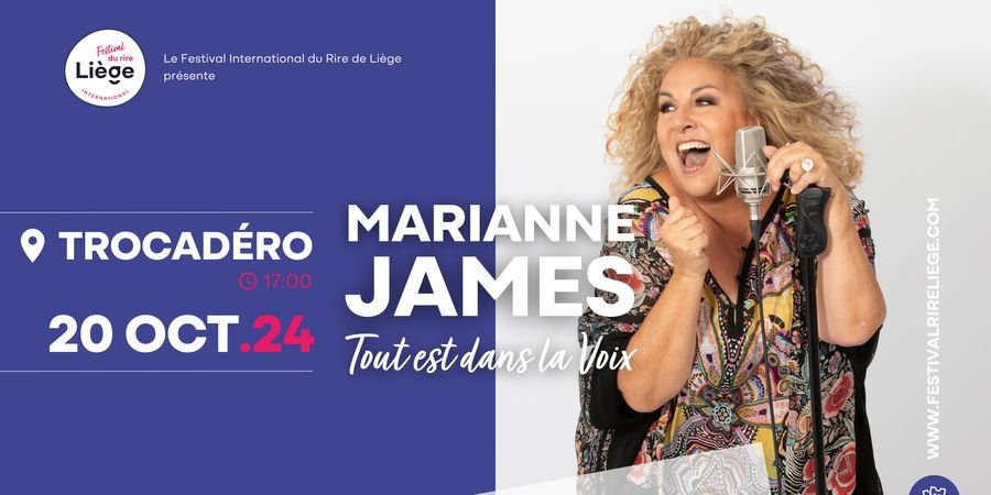image - Marianne James - Tout est dans la Voix | Festival International du Rire de Liège