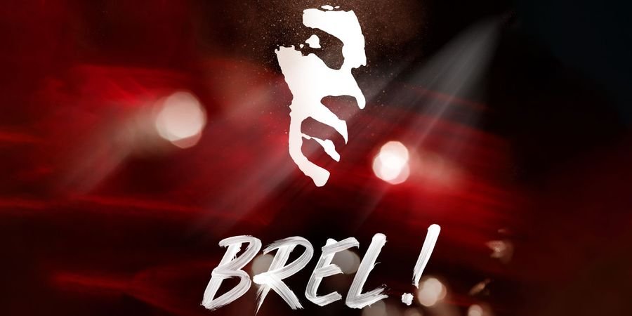 image - Brel ! Le Spectacle