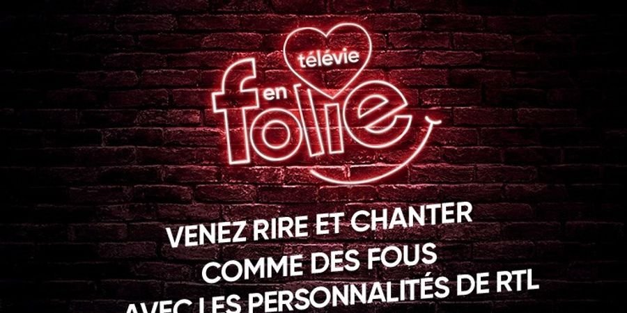 image - Télévie en Folie - RTL Belgium