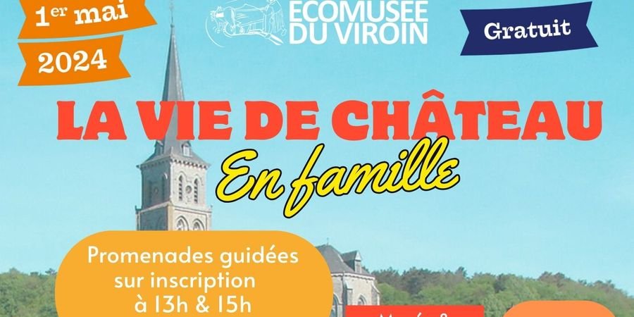 image - La Vie de Château en Famille : Promenade Guidée pour Petits et Grands