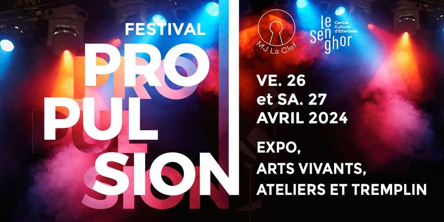 image - Festival Propulsion 2024 - 3ème édition