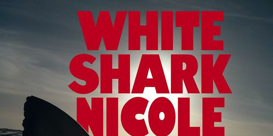 image - White Shark Nicole | Soirée Documentaire