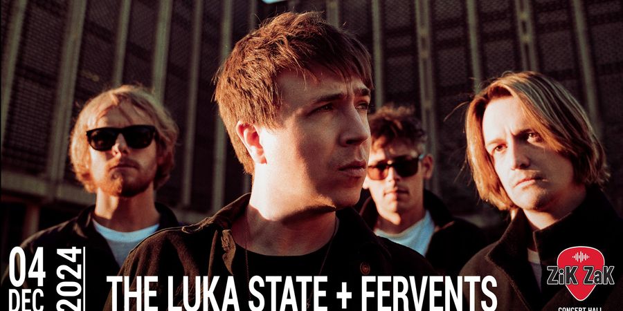 image - The Luka State (UK) + Fervents