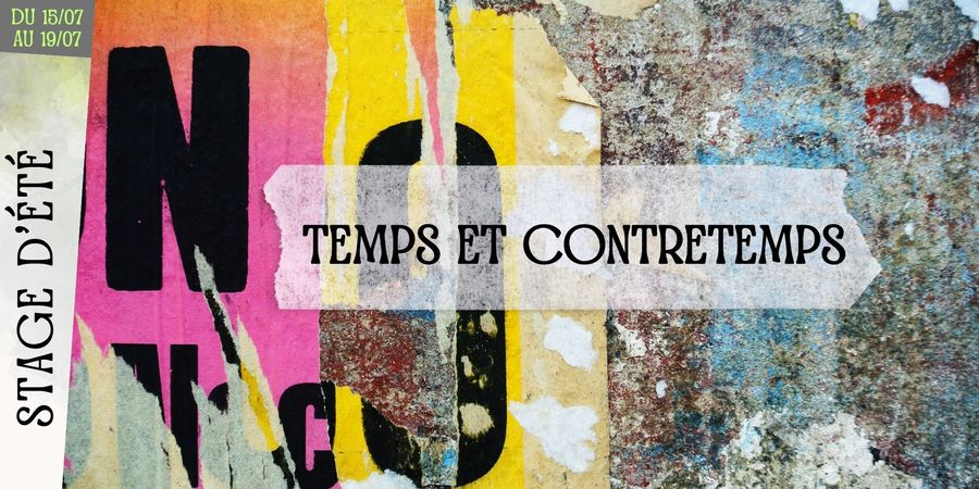 image - Stage d’été enfants « Temps et contretemps »