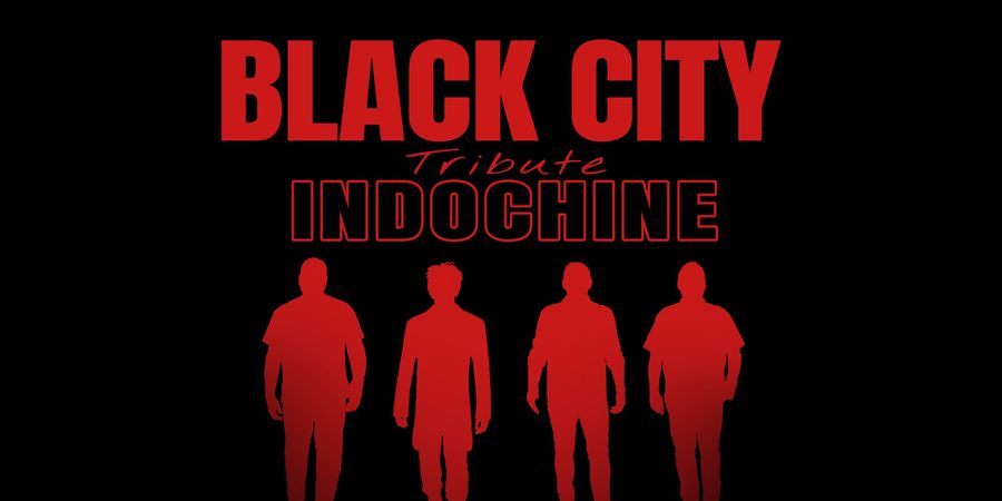 image - Black City - Tribute Indochine 