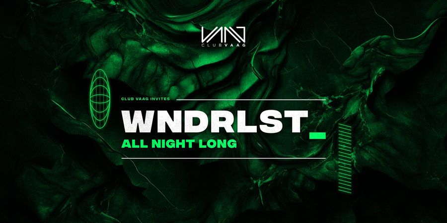 image - Club Vaag invites WNDRLST (all night long)