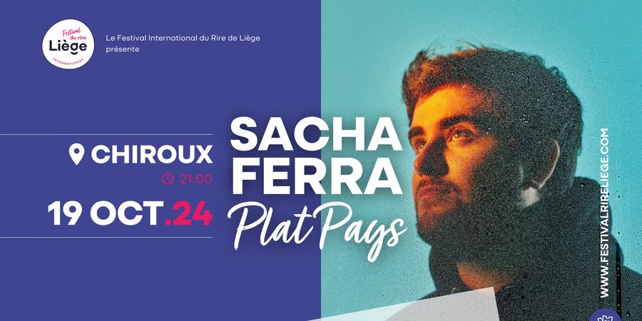 image - Sacha Ferra - Plat Pays | Festival International du Rire de Liège