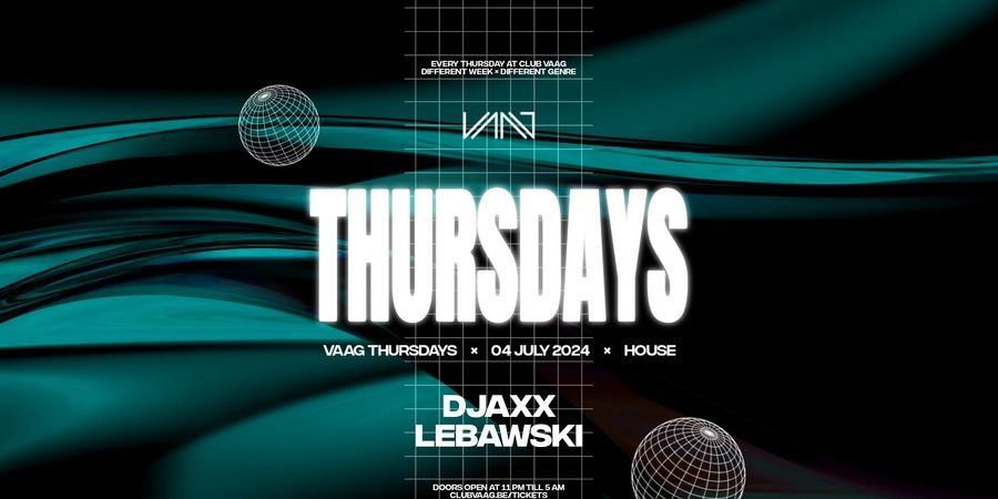 image - Vaag Thursdays invites DJAXX & LEBAWSKI