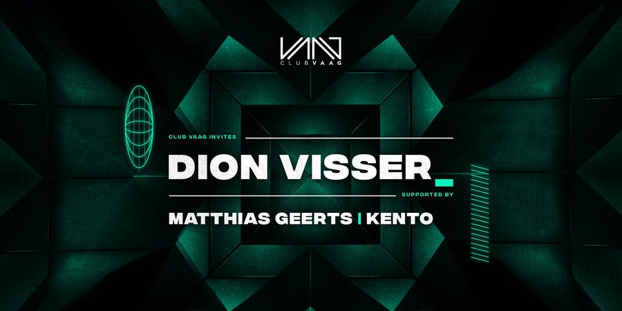 image - Club Vaag invites DION VISSER