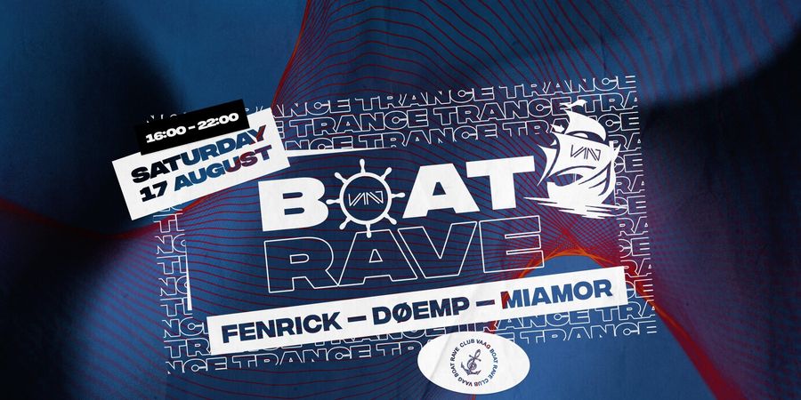 image - Club Vaag presents BOAT RAVE w/ FENRICK, DØEMP, MIAMOR