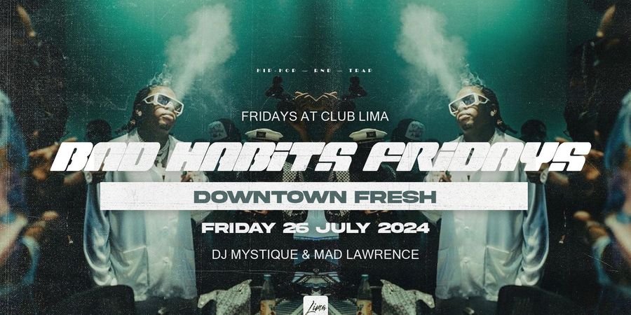 image - BAD HABITS :: DOWNTOWN FRESH + SPECIAL GUEST