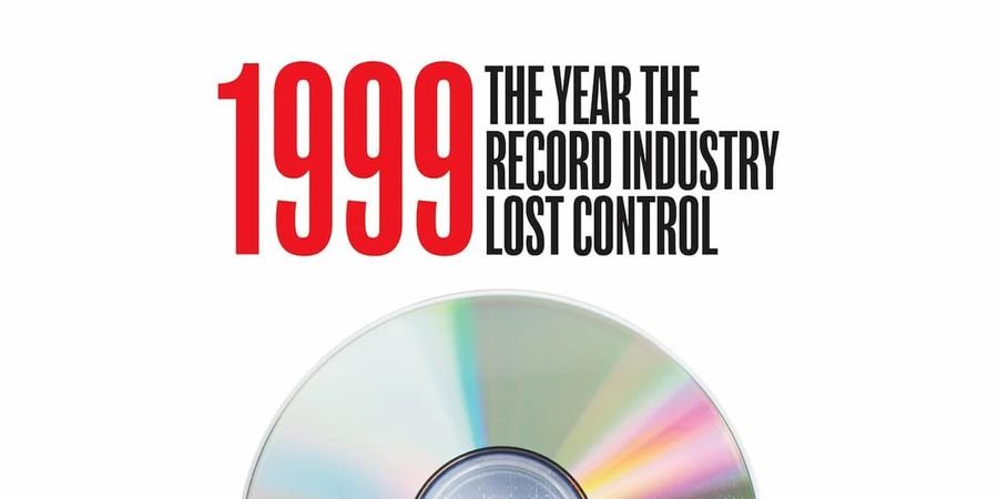 image - Boekvoorstelling: 1999: The Year The Record Industry Lost Control