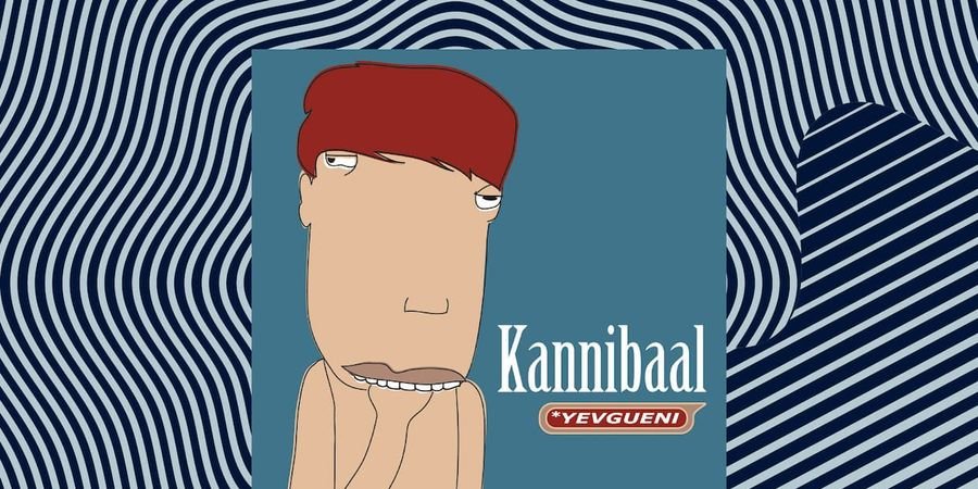 image - REWIND: Yevgueni plays 'Kannibaal' (2005) + Best Of