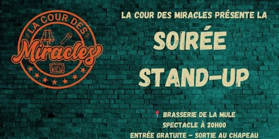 image - Plateau stand-up 'fin de saison' - La Cour des Miracles