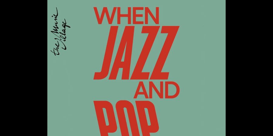 image - When jazz and pop collide + Jazz Jam Session