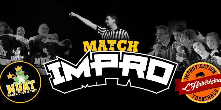 image - Match d'impro : Wanze upon a time VS L'Habérézina