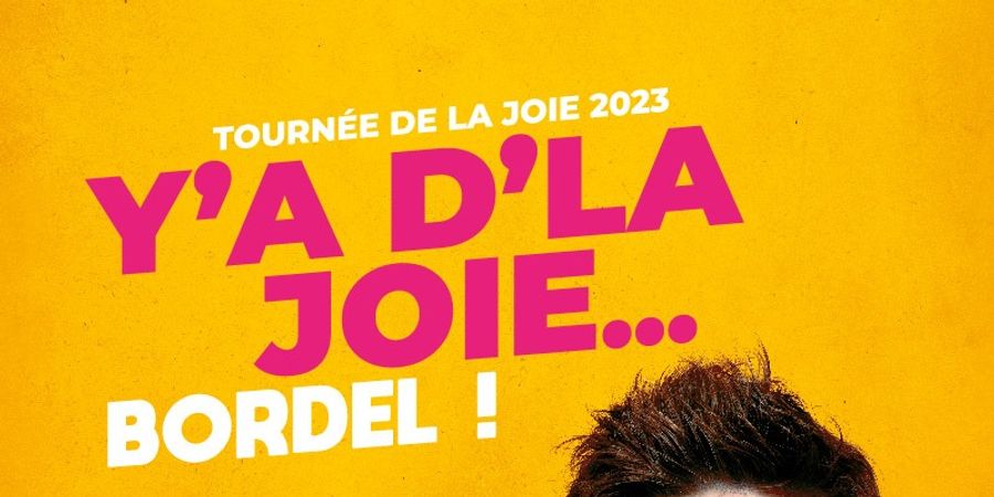 image - Y’a d’la joie… bordel!