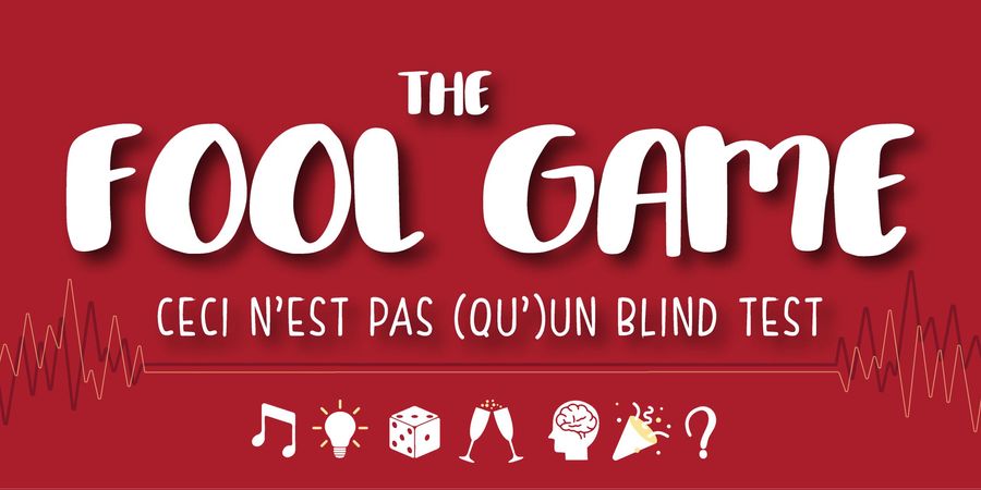 image - Fool Game Liégeois : blind test, quiz déjantés et défis fous !