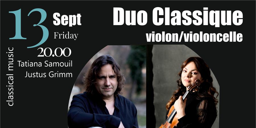 image - Grands classiques duo violon/violocelle Tatiana Samouil / Justus Grimm