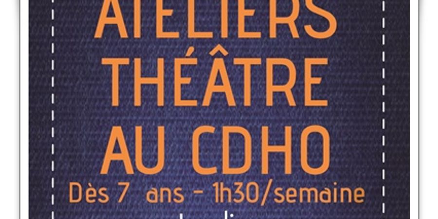 image - ateliers théâtre du CDHO