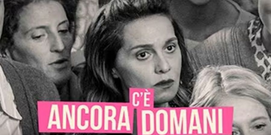 image - Matinee: C’è ancora domani