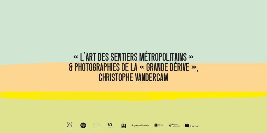 image - L'art des sentiers métropolitains & La Grande Dérive || Expo (en continu)