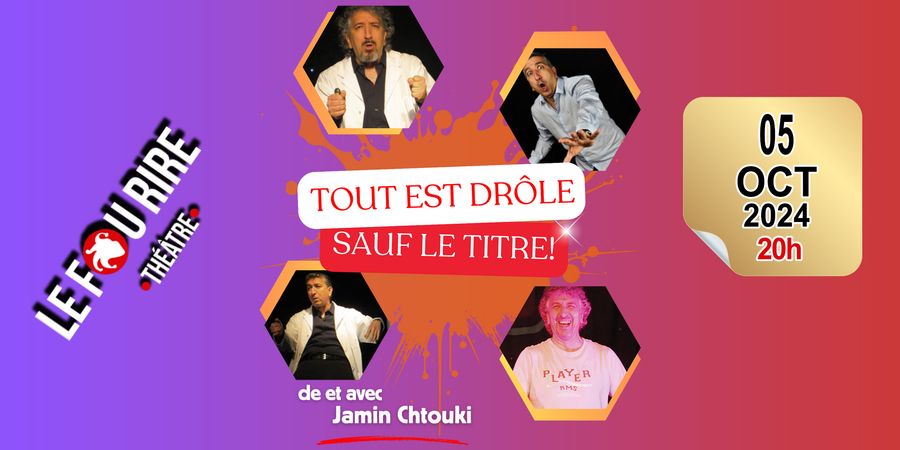 image - Jamin Chtouki : Tout est drôle sauf le titre