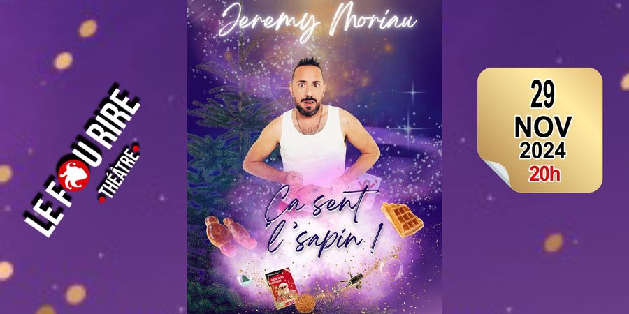 image - Jeremy Moriau : ça sent le sapin !