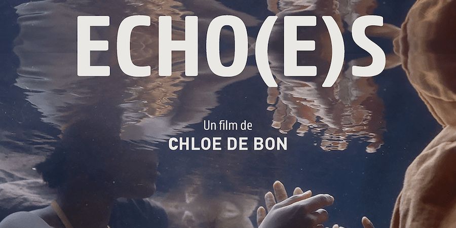 image - Echo(e)s : Projection + Rencontre avec Chloé De Bon