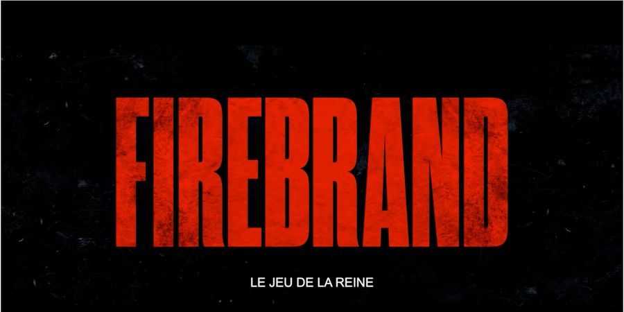 image - FIREBRAND – Le Jeu de la Reine