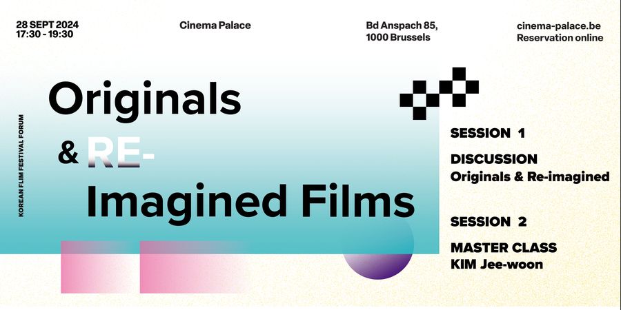 image - 12e Koreaanse Filmfestival België Speciale Forum “Originals & Re-Imagined Films” 