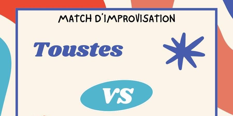 image - Match d’improvisation: Toustes contre Tou’chouss