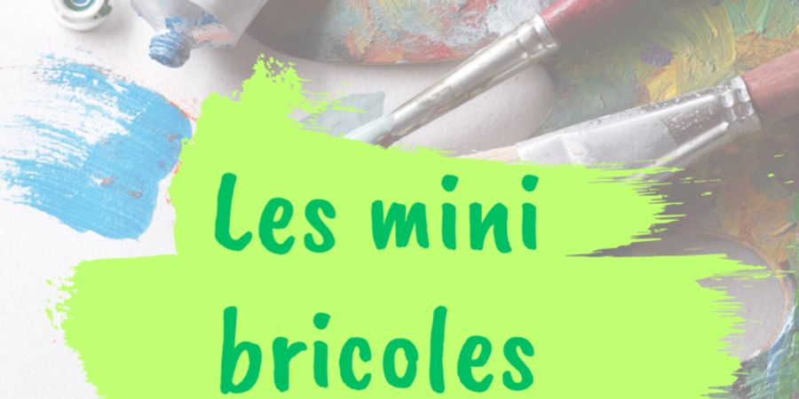 image - Les mini bricoles