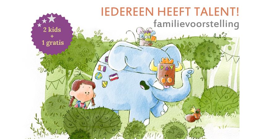 image - Familievoorstelling 'Iedereen heeft talent!'