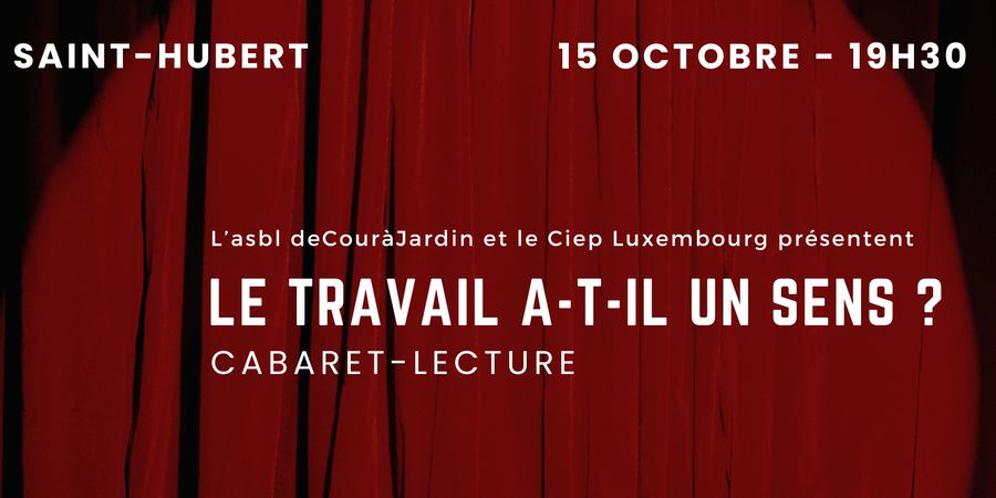 image - Cabaret-lecture : le travail a-t-il un sens ?