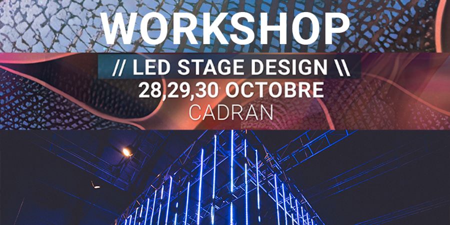 image - Atelier de scenographie Led (LED Stage Design