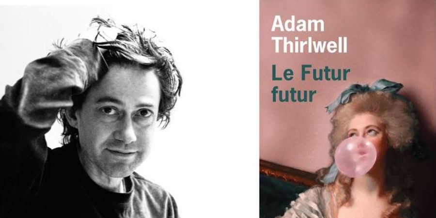 image - Rencontre avec l'écrivain britannique Adam Thirlwell