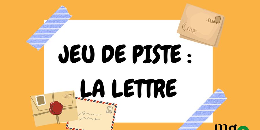 image - Jeu de piste famille – La Lettre