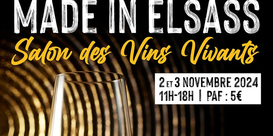 image - Made in Elsass - Salon des Vins Vivants