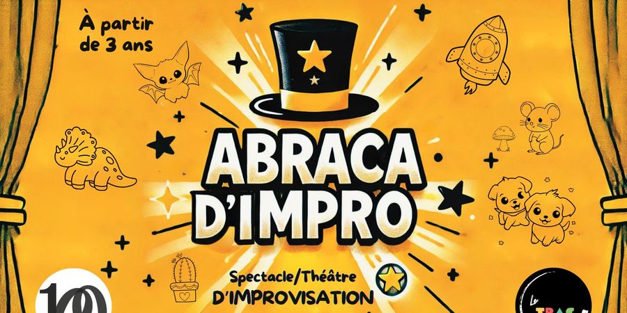 image - ABRACA D'IMPRO - Pièce de Théâtre Improvisée pour Enfants (àpd 3 ans)