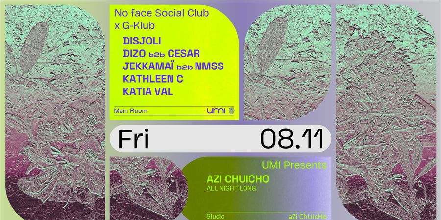 image - UMI presents No Face Social Club x G-Klub & Azi Chuicho