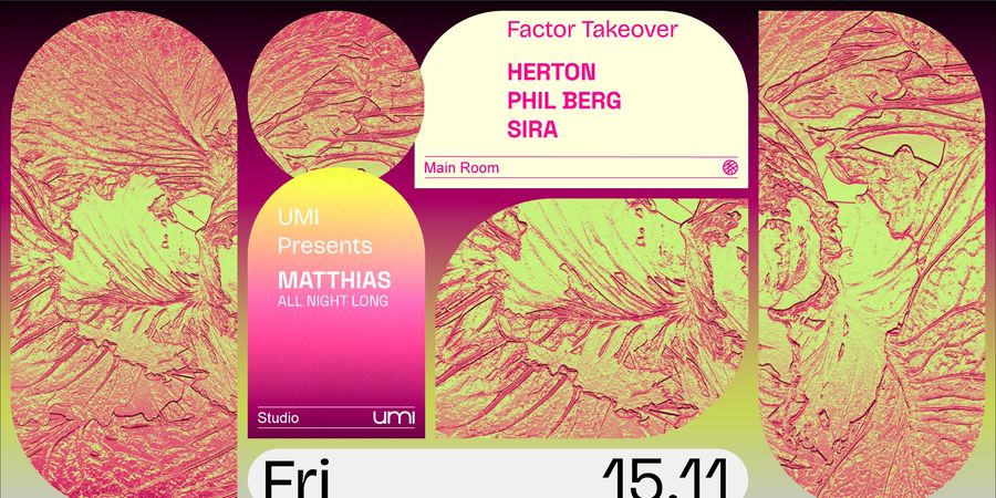 image - UMI presents Matthias + Factor takeover