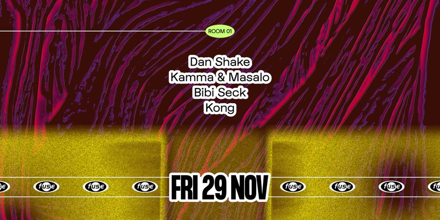 image - Fuse presents: Dan Shake, Kamma & Masalo