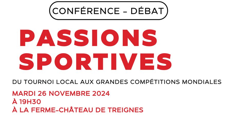 image - Conférence-débat : Passions Sportives : Du tournoi local aux grandes compétitions mondiales