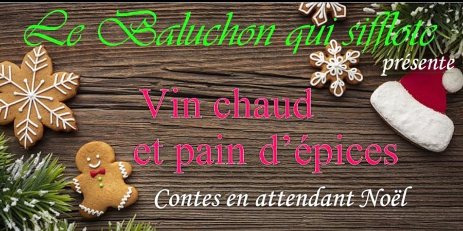 image - Vin Chaud et pain d’épices - Contes en attentant Noël