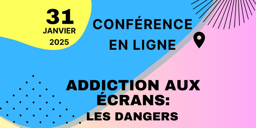 image - Conférence EN LIGNE - Addiction aux écrans (gsm, tablettes, games, tv, ordi..)