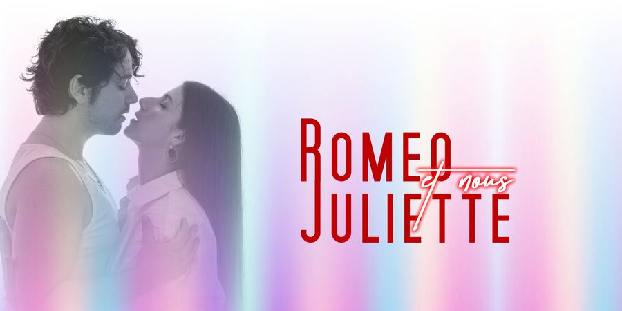 image - Roméo, Juliette et nous