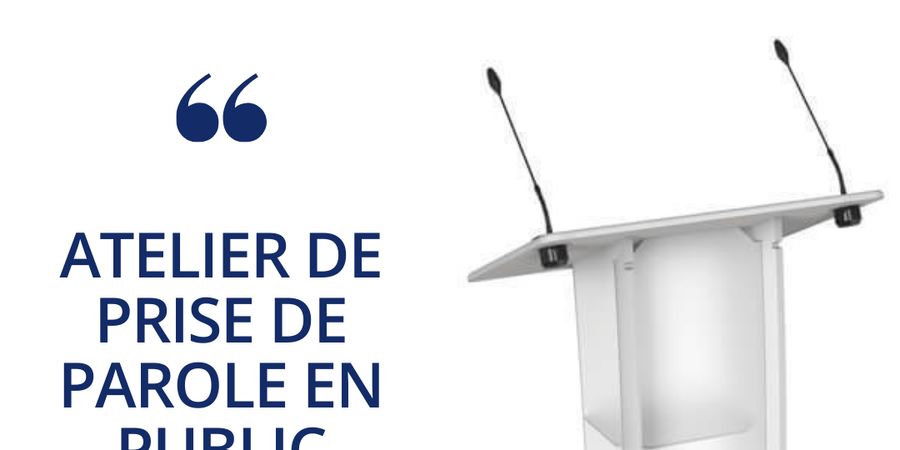 image - ATELIER DE PRISE DE PAROLE EN PUBLIC