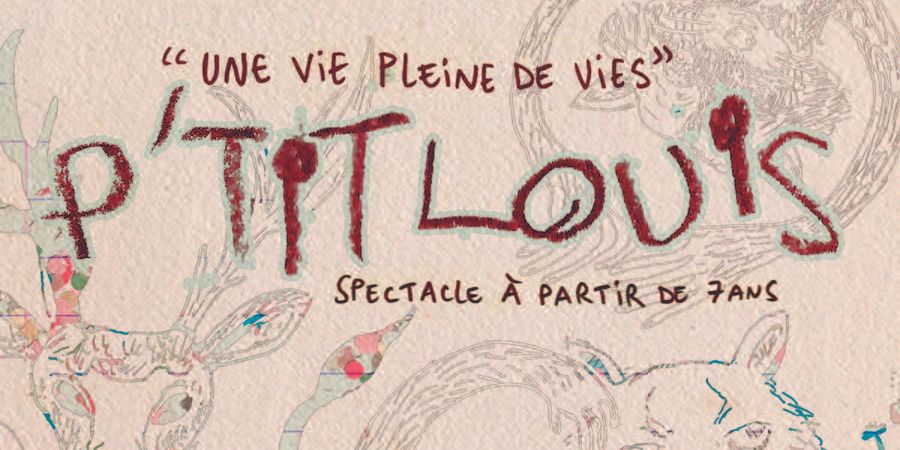 image - P'tit Louis / Théâtre conté pour les familles 