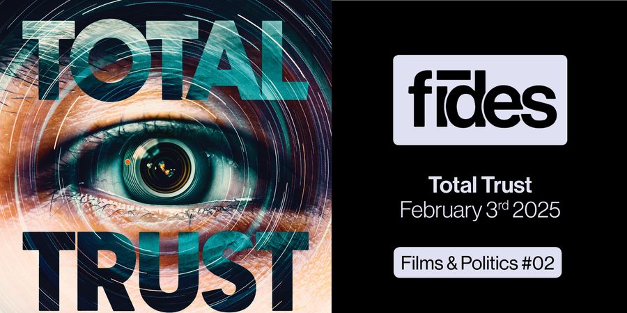 image - Films & Politics: Total Trust (2023)